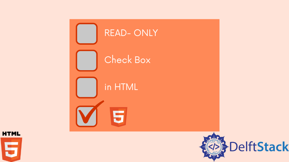 read-only-checkbox-in-html-delft-stack